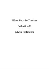 Pièces Pour Le Toucher. Collection 2