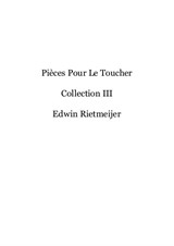 Pièces Pour Le Toucher. Collection 3